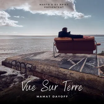 Vue Sur Terre by Masto Prod