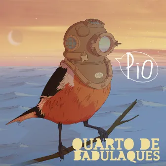 Pio by Quarto de Badulaques