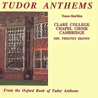 Tudor Anthems from the Oxford Book of Tudor Anthems by William Byrd