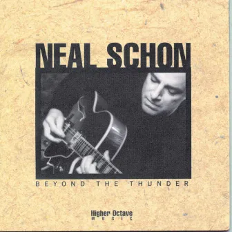 Beyond The Thunder by Neal Schon