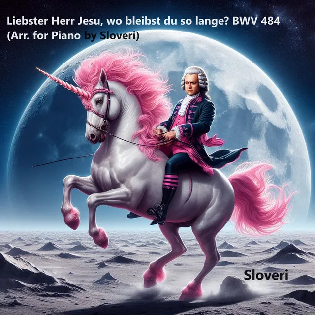 Liebster Herr Jesu, wo bleibst du so lange?, BWV 484 (Arr. for Piano by Sloveri)