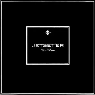 Jetset'er: The Album by JETSET'ER