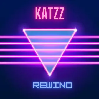 Rewind by KATZZ