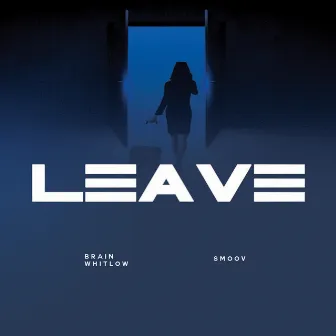 Leave by Smoov