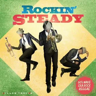 Rockin' Steady by Pete Glenister