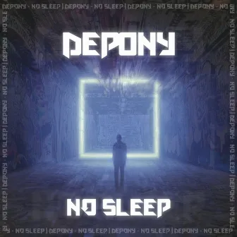 No Sleep by DePONY