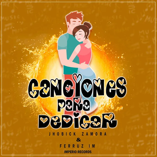 Canciones para Dedicar (feat. Ferruz Im)