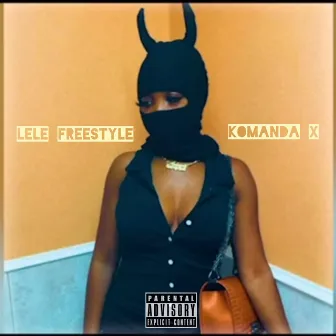 Lele Freestyle by Komanda X