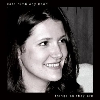 Things as They Are by Kate Dimbleby