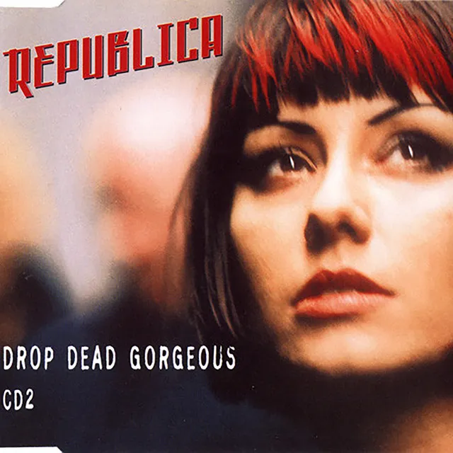 Drop Dead Gorgeous - Radio Edit