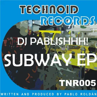 Subway EP by DJ Pablishhh!