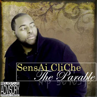 The Parable by Sensai Cliche