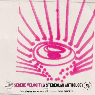 Serene Velocity - A Stereolab Anthology by Stereolab