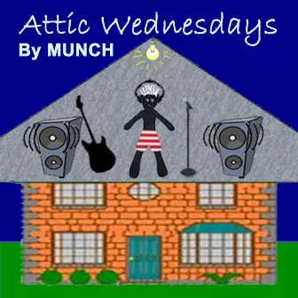 Attic Wednesdays by Munch