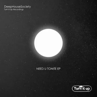 Need U Tonite EP by Deep House Society