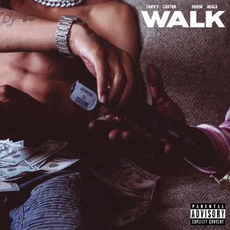 WALK by Chevy Carter