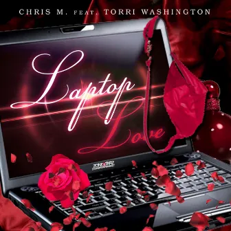 Laptop Love by Chris M