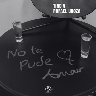 No te pude amar by Tino V