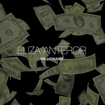 Millionaire by Eliza Anteror