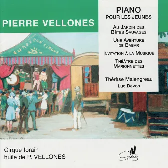 Pierre Vellones: Pieces Pour Piano by Pierre Vellones