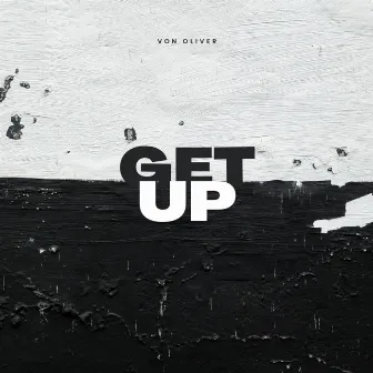 GET UP by Von Oliver