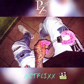 Netflixx by Pareezy