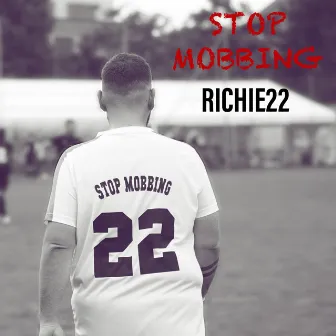 STOP MOBBING by Richie22