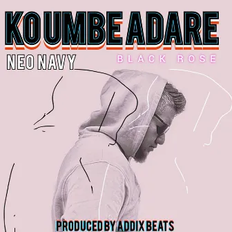 Ko Umbe Adare (Black Rose) by Neo Navy