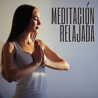 Meditación Relajada: Yoga, Meditación y Relajación Profunda con Música New Age by Sanar el Alma