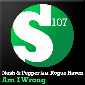 Am I Wrong by Nash & Pepper