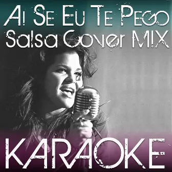 Ai Se Eu Te Pego (Salsa Cover Mix - Karaoke Version) by Beatriz Lopez