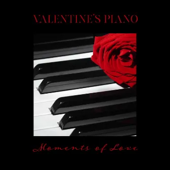 Valentine’s Piano Moments of Love 2020 by Romantic Piano Music Universe