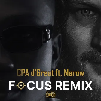 Focus (Remix) by CPA d'Great