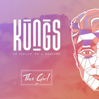 This Girl - EP by Kungs