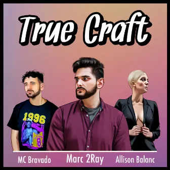 True Craft by Allison Balanc