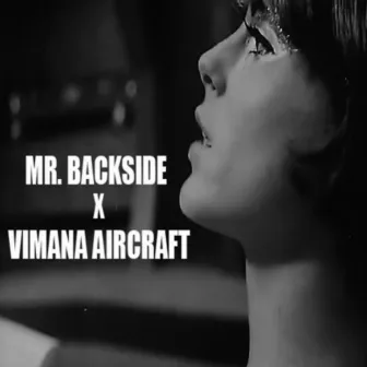 Mr. Backside X Vimana Aircraft by Vimana Aircraft