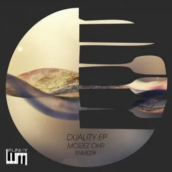 Duality EP by Moizez Ohr