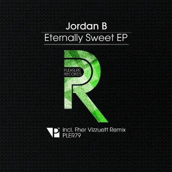 Eternally Sweet by Jordan B