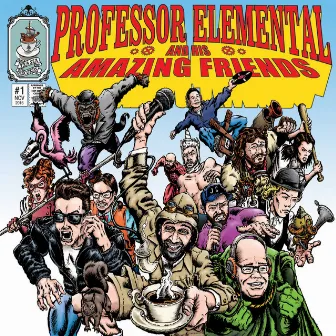 Professor Elemental and His Amazing Friends (Volume 1) by Professor Elemental