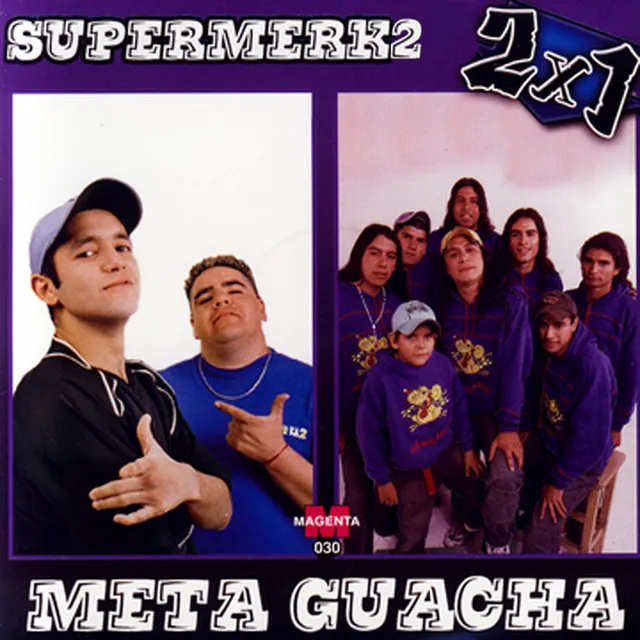 Supermerk2 & Meta Guacha: 2x1