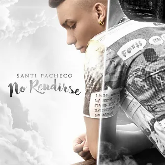 No Rendirse by Santi Pacheco