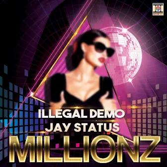 Millionz by Illegal Demo