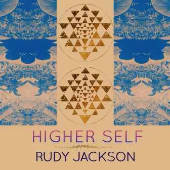 Higher Self by Rudy Jackson