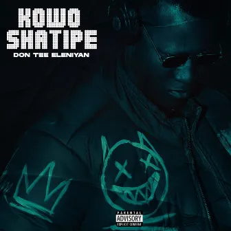 Kowo Shatipe by Don Tee Eleniyan