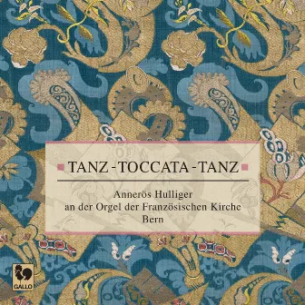 Tanz - Toccata - Tanz by Annerös Hulliger