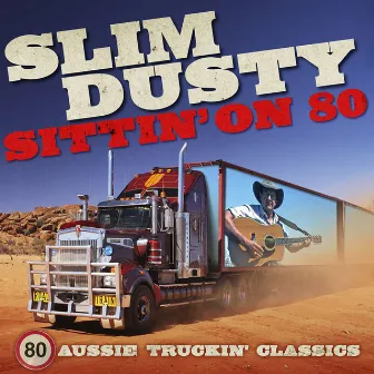 Sittin' On 80 (Remastered) by Slim Dusty