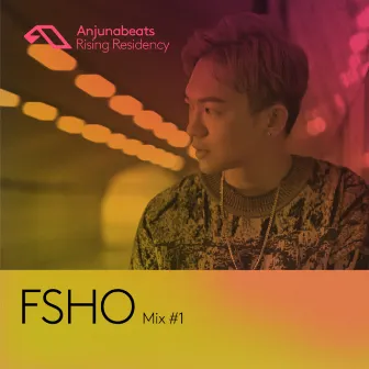 The Anjunabeats Rising Residency with FSHO #1 by FSHO