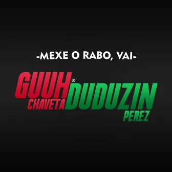 Meche o Rabo, Vai by DuduzinPerezDj