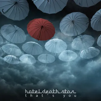 That's You by Hotel Death Star