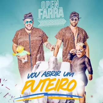 Vou Abrir um Puteiro by Open Farra